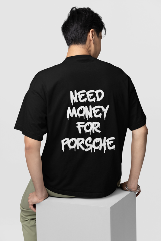 CAMISETA NEED MONEY FOR PORSCHE
