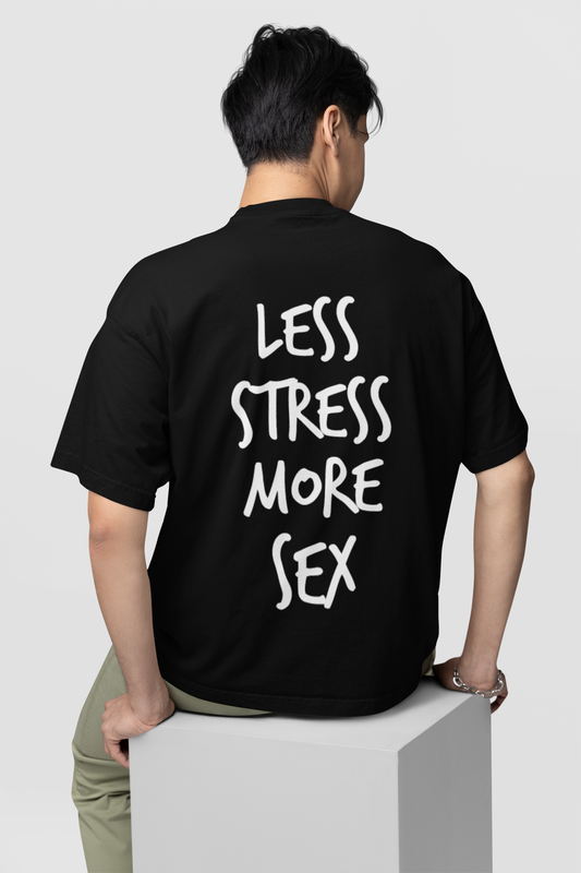 CAMISETA LESS STRESS MORE SEX