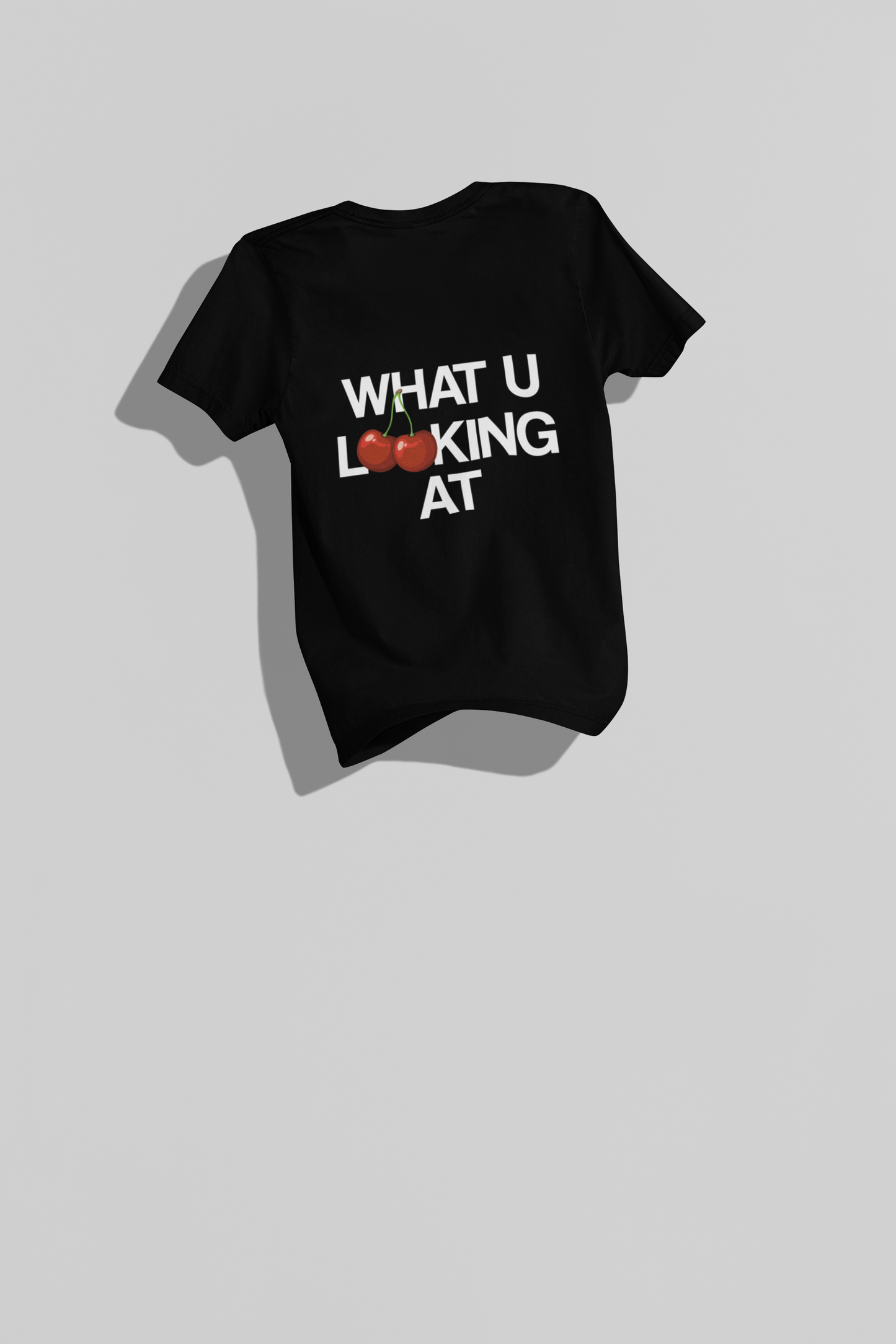 CAMISETA WHAT YOU LOOKING AT